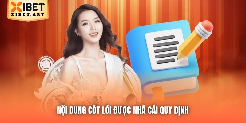 Nội dung cốt lõi được nhà cái quy định