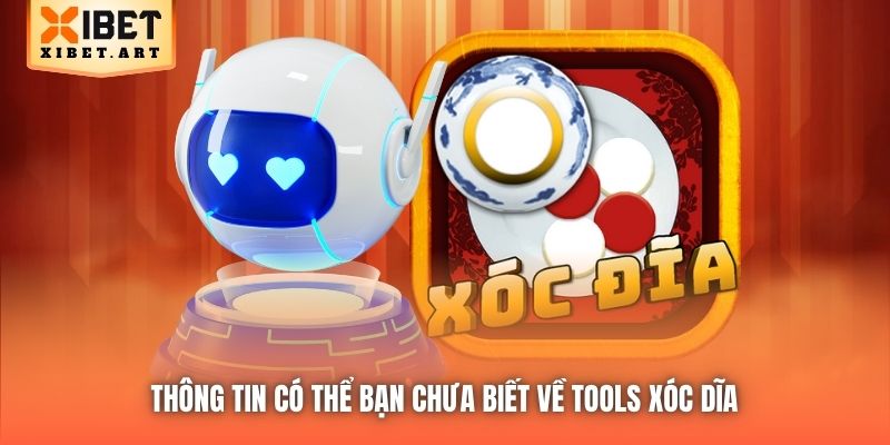Thông tin có thể bạn chưa biết về tools Xóc Dĩa