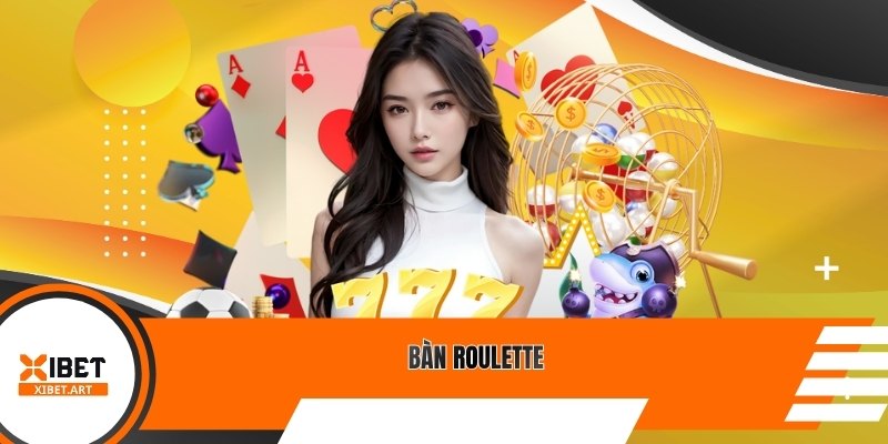 Bàn Roulette
