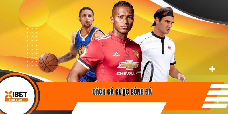 Cách cá cược bóng đá