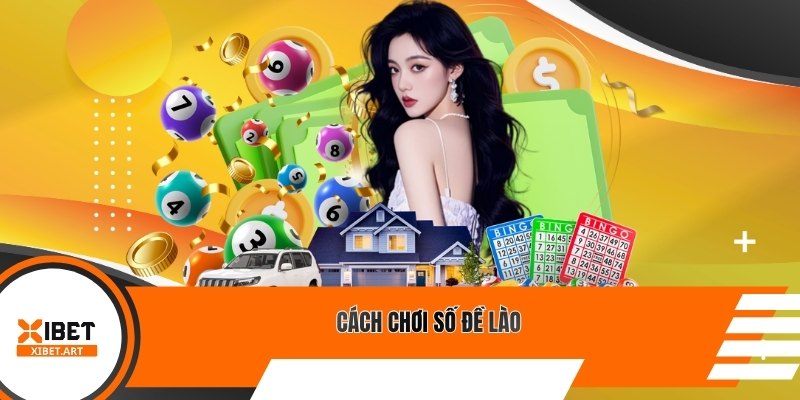 Cách chơi số đề Lào