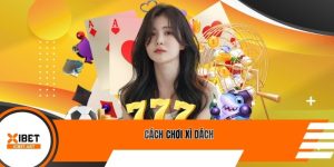 Cách chơi xì dách