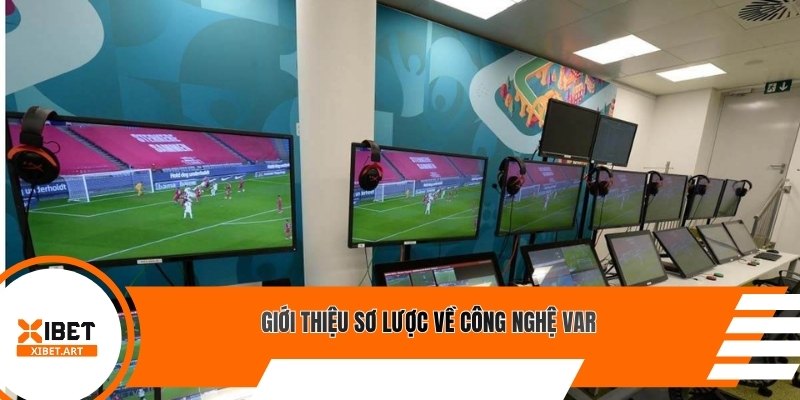 Giới thiệu sơ lược về công nghệ var