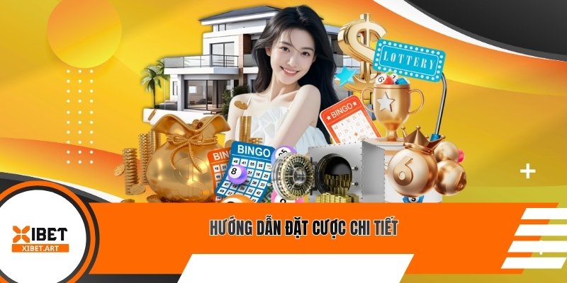 Hướng dẫn đặt cược chi tiết
