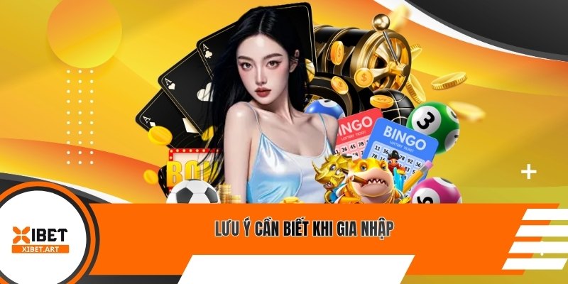 Lưu ý cần biết khi gia nhập