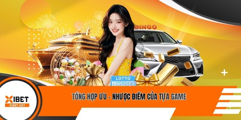 Tổng hợp ưu - nhược điểm của tựa game