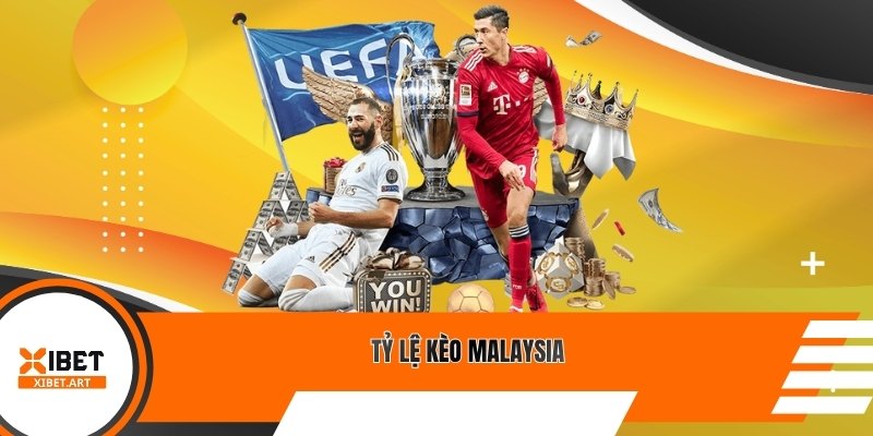 Tỷ lệ kèo Malaysia